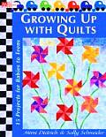 Growing Up With Quilts 15 Projects For B