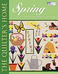 The Quilter's Home: Spring Print on Demand Edition