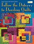 Follow The Dots To Dazzling Quilts