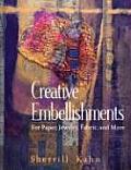 Creative Embellishments For Paper Jewelry Fabric & More