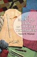 Essential Book Of Crochet Techniques
