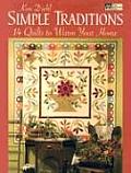 Simple Traditions 14 Quilts to Warm Your Home