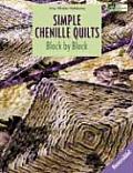 Simple Chenille Quilts Block By Block