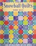 Snowball Quilts Cool Designs from an Easy Block