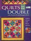 Quilts on the Double Dozens of Easy Strip Pieced Designs