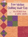 Free Motion Quilting Made Easy 186 Designs from 8 Simple Shapes