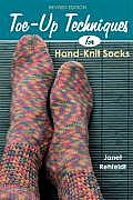Toe Up Techniques For Hand Knit Socks