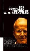 Complete Fiction Of W M Spackman
