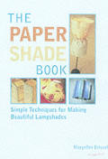 Paper Shade Book Simple Techniques For Making Beautiful Lampshades