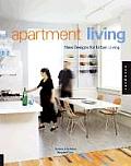 Apartment Living New Designs For Urban