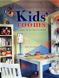 Kids Rooms A Hands On Decorating Guide