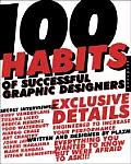 100 Habits Of Successful Graphic Designers Insider Secrets on Working Smart & Staying Creative