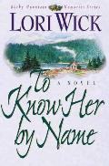 To Know Her By Name 03 Rocky Mountain Memories