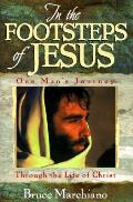 In The Footsteps Of Jesus One Man Journe