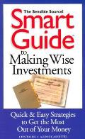 Smart Guide To Making Wise Investments