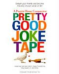 Pretty Good Joke Tape A Prairie Home Companion