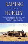 Raise The Hunley Lost Submarine Of Confe