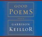Good Poems Selected & Introduced by Garrison Keillor