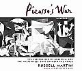 Picassos War The Destruction Of Guernica