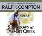 Showdown at Two Bit Creek A Ralph Compton Novel by Joseph A West