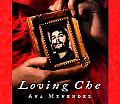 Loving Che Unabridged Cd