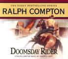 Doomsday Rider A Ralph Compton Novel by Joseph A West