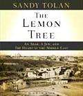 Lemon Tree An Arab a Jew & the Heart of the Middle East