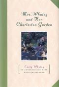 Mrs Whaley & Her Charleston Garden