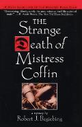 Strange Death Of Mistress Coffin