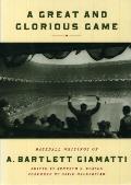 Great & Glorious Game Baseball Writings