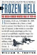 Frozen Hell The Russo Finnish Winter War of 1939 1940