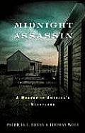 Midnight Assassin A Murder in Americas Heartland
