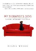 My Therapists Dog Lessons in Unconditional Love