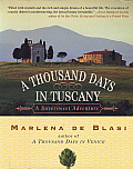 Thousand Days in Tuscany A Bittersweet Adventure