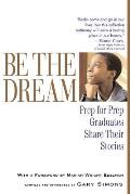 Be the Dream Prep for Prep Graduates Share Their Stories