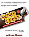 Candyfreak A Journey Through the Chocolate Underbelly of America