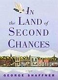 In The Land Of Second Chances