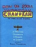 How to Spell Chanukah & Other Holiday Dilemmas