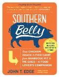 Southern Belly The Ultimate Food Lovers Companion to the South