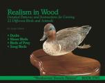 Realism In Wood Detailed Patterns & Instructions Instructions for Carving 22 Different Birds & Animals
