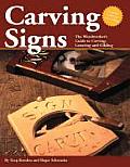 Carving Signs The Woodworkers Guide to Carving Lettering & Gilding