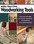 Woodworking Tools You Can Make An Inexpe