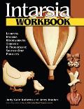 Intarsia Workbook Learning Intarsia Woodworking Through 8 Progressive Step By Step Projects