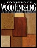Foolproof Wood Finishing For Those Who Love to Build & Hate to Finish