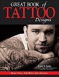 Great Book of Tattoo Designs More Than 500 Body Art Designs