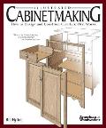 Illustrated Cabinetmaking How to Design & Construct Furniture That Works