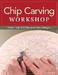 Chip Carving Workshop Expert Techniques & 100 Patterns