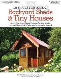 Jay Shafers DIY Book of Backyard Sheds & Tiny Houses Build Your Own Guest Cottage Writing Studio Home Office Craft Workshop or Personal Retreat