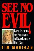 See No Evil Blind Devotion & Bloodsh