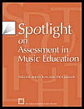 Spotlight on Assessment in Music Education: Selected Articles from State MEA Journals